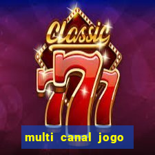 multi canal jogo do flamengo